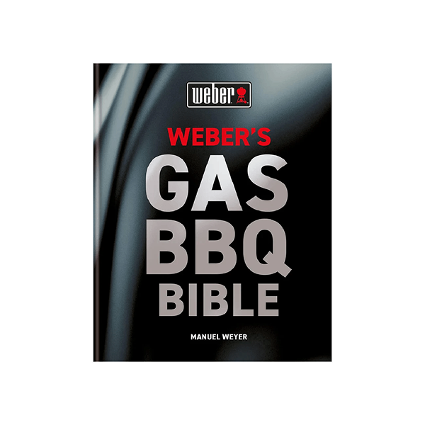 Weber's Gas Barbecue Bible